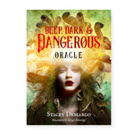 Deep, Dark & Dangerous Oracle by Stacey DeMarco