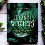 Plant Witchery Juliet Diaz